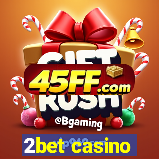 2bet casino
